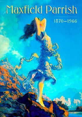 Maxfield Parrish: 1870-1966 0810943670 Book Cover