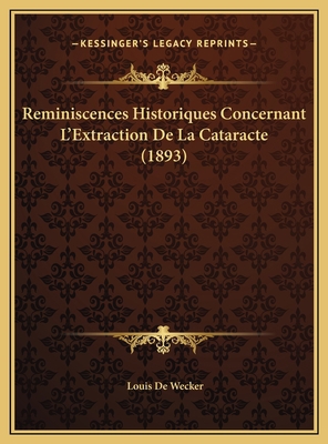 Reminiscences Historiques Concernant L'Extracti... [French] 1169597378 Book Cover