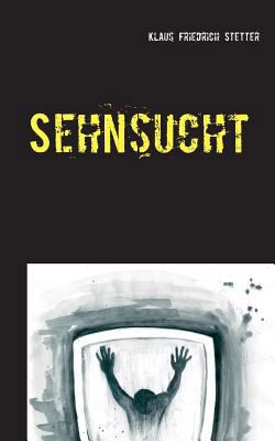 Sehnsucht [German] 3732290336 Book Cover