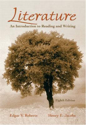 Literature: An Introduction to Reading And Writing 0131732781 Book Cover