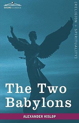 The Two Babylons 1605208108 Book Cover