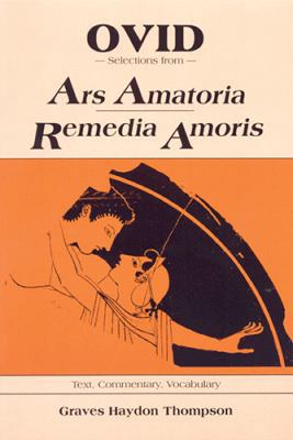 Ovid: Selections from Ars Amatoria Remedia Amor... [Latin] 0865163952 Book Cover