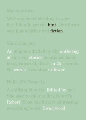 Hint Fiction: An Anthology of Stories in 25 Wor... 0393338460 Book Cover