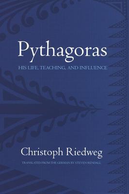 Pythagoras: His Life, Teaching, and Influence 0801442400 Book Cover