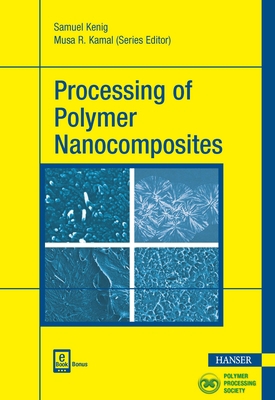 Processing of Polymer Nanocomposites 1569906351 Book Cover