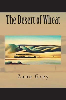 The Desert of Wheat 1723494941 Book Cover