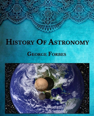History Of Astronomy: Large Print B08SFVPZJR Book Cover