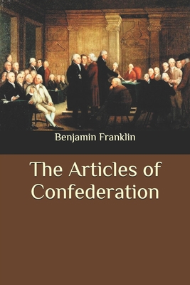 The Articles of Confederation B086PVQXLV Book Cover