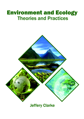 Environment and Ecology: Theories and Practices 1682865584 Book Cover