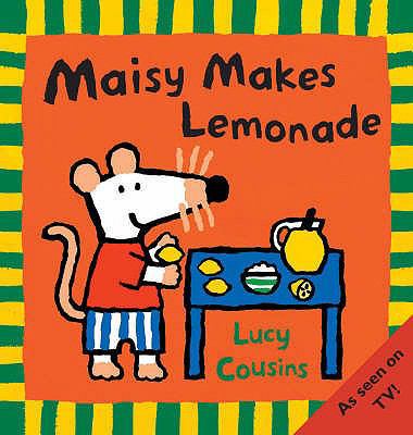 Maisy Makes Lemonade 0744589460 Book Cover