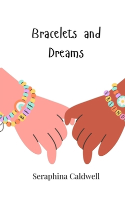 Bracelets and Dreams 1805864823 Book Cover