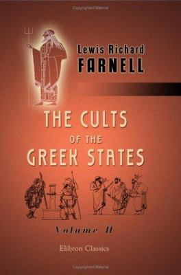 The Cults of the Greek States: Volume 2 1402192401 Book Cover