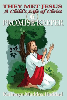 Promise Keeper: A Child's Life of Jesus [Large Print] 1514127695 Book Cover