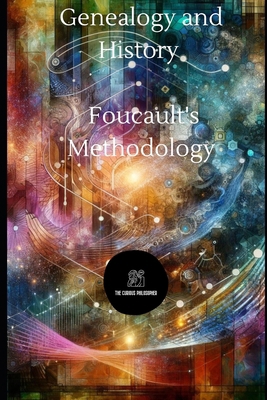 Genealogy and History: Foucault's Methodology            Book Cover