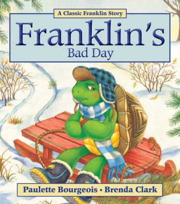 Franklin's Bad Day 1554537320 Book Cover