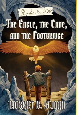 Hamelin Stoop: The Eagle, the Cave, and the Foo... 1495619729 Book Cover