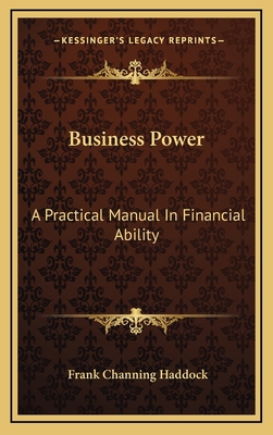 Business Power: A Practical Manual in Financial... 1163430714 Book Cover