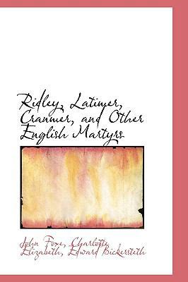 Ridley, Latimer, Cranmer, and Other English Mar... 1103509144 Book Cover