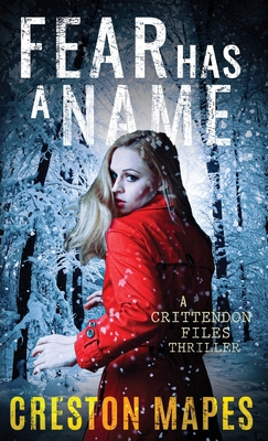 Fear Has a Name (HB): A Crittendon Files Thriller 196333406X Book Cover