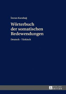 Woerterbuch der somatischen Redewendungen: Deut... [German] 3631714211 Book Cover