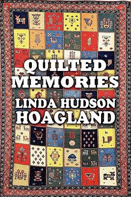 Quilted Memories 1456005820 Book Cover