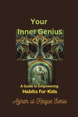 Your Inner Genius: A Guide to Empowering Habits... 3384628721 Book Cover