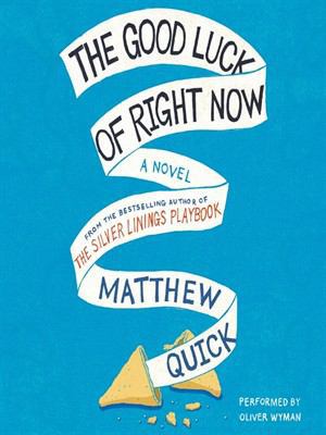 The Good Luck of Right Now 0062339982 Book Cover