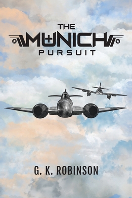 The Munich Pursuit 152890561X Book Cover