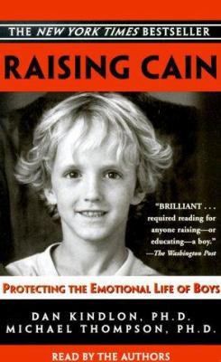 Raising Cain: Protecting the Emotional Life of ... 0553527142 Book Cover