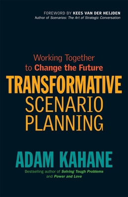 Transformative Scenario Planning: Working Toget... 1609944909 Book Cover