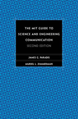 The Mit Guide to Science and Engineering Commun... 0262661276 Book Cover