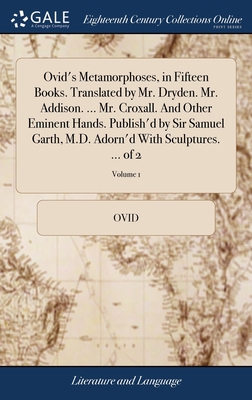 Ovid's Metamorphoses, in Fifteen Books. Transla... 1385361344 Book Cover