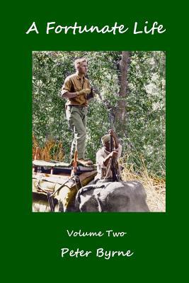 A Fortunate Life, Volume Two 1984954067 Book Cover