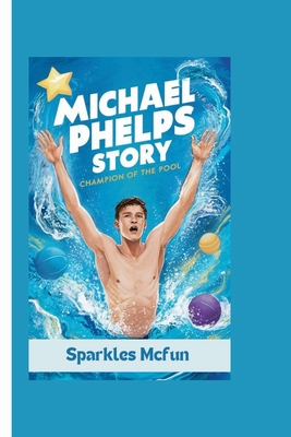 Michael Phelps Story: Champion of the Pool            Book Cover