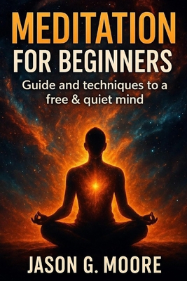 Meditation for Beginners: Guide and techniques ... 1496177851 Book Cover
