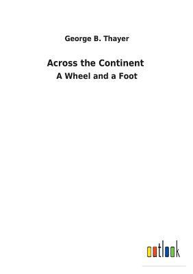 Across the Continent 3732628701 Book Cover