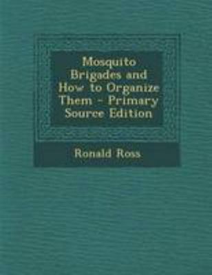 Mosquito Brigades and How to Organize Them - Pr... 1294291963 Book Cover