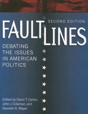 Faultlines: Debating the Issues in American Pol... 0393930165 Book Cover