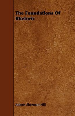 The Foundations Of Rhetoric 1444671219 Book Cover