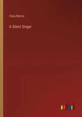 A Silent Singer 3368928848 Book Cover