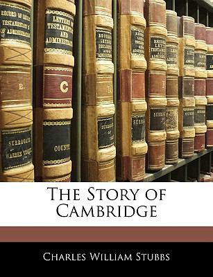 The Story of Cambridge 1142569225 Book Cover