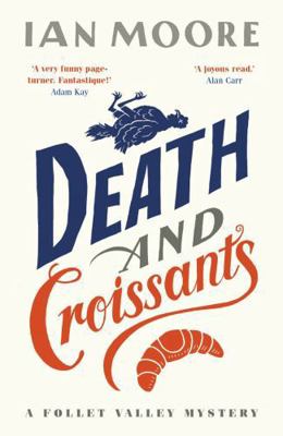 Death and Croissants: The most hilarious murder...            Book Cover