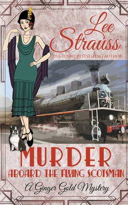 Murder Aboard the Flying Scotsman 1774093979 Book Cover