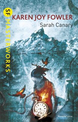 Sarah Canary. by Karen Joy Fowler 0575131365 Book Cover