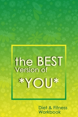 The Best Version of You: A 90-Day Diet & Fitnes... 1698050186 Book Cover