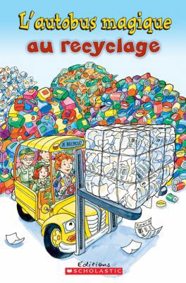 Je Peux Lire! Niveau 2: l'Autobus Magique Au Re... [French] 0545982987 Book Cover