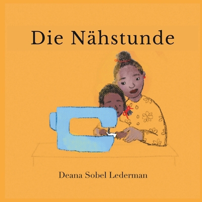 Die Nähstunde [German] 1636074146 Book Cover