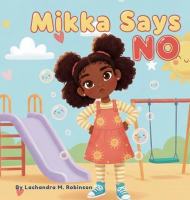 Mikka Says No B0GLLZZVS3 Book Cover