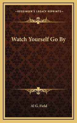 Watch Yourself Go by 1163555746 Book Cover