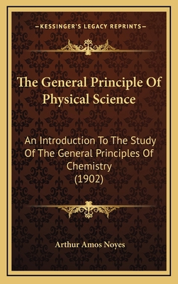 The General Principle of Physical Science: An I... 1164251066 Book Cover